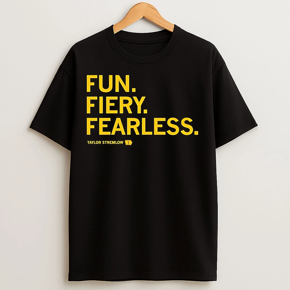Classic Taylor Stremlow Iowa Hawkeyes Fun Fiery Fearless T Shirts