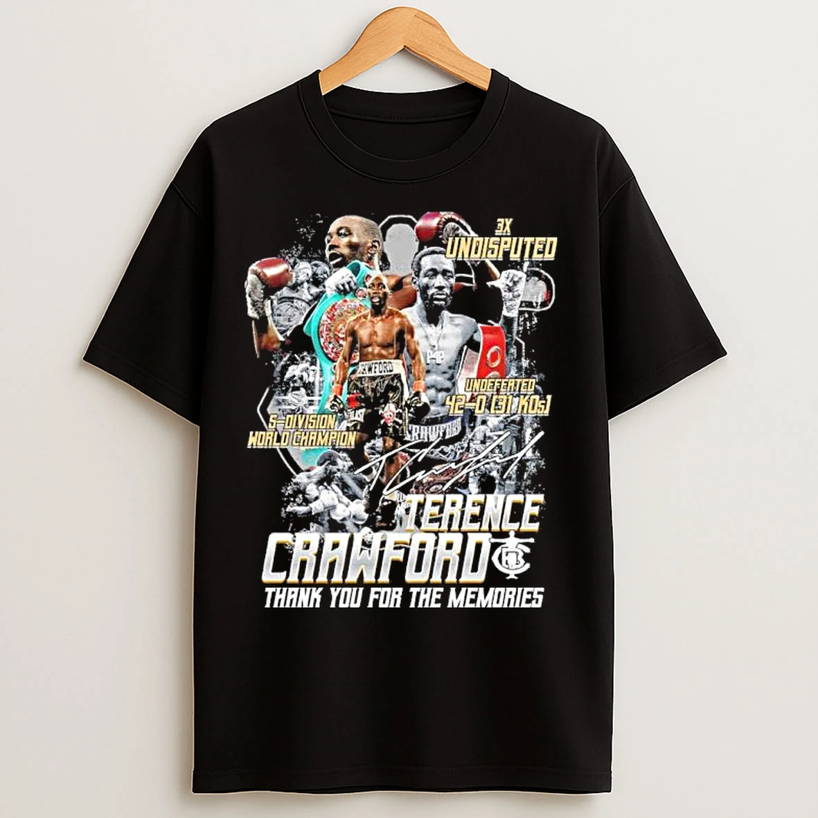 Classic Terence Crawford 3x Undisputed Undefeated 42 0 And 5 Division World Champion T Shirts