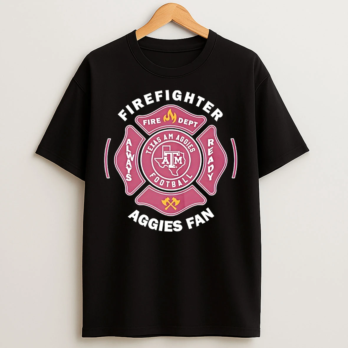 Classic Texas Am Aggies Fire Dept Always Ready Firefighter Aggies Fan T Shirts