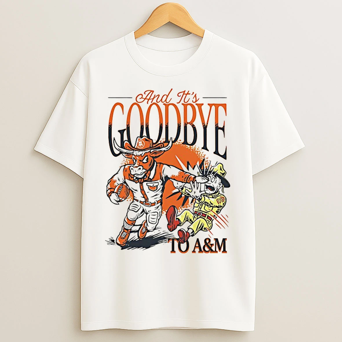 Classic Texas Longhorns And Its Goodbye To Am T Shirts