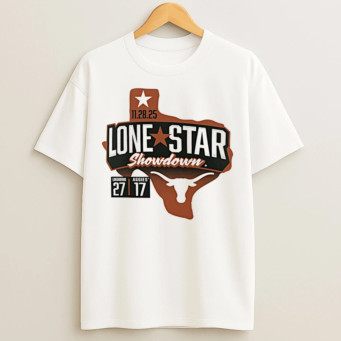 Classic Texas Longhorns Beat Texas Am Aggies 27 17 Win 2025 Lone Star Showdown T Shirts