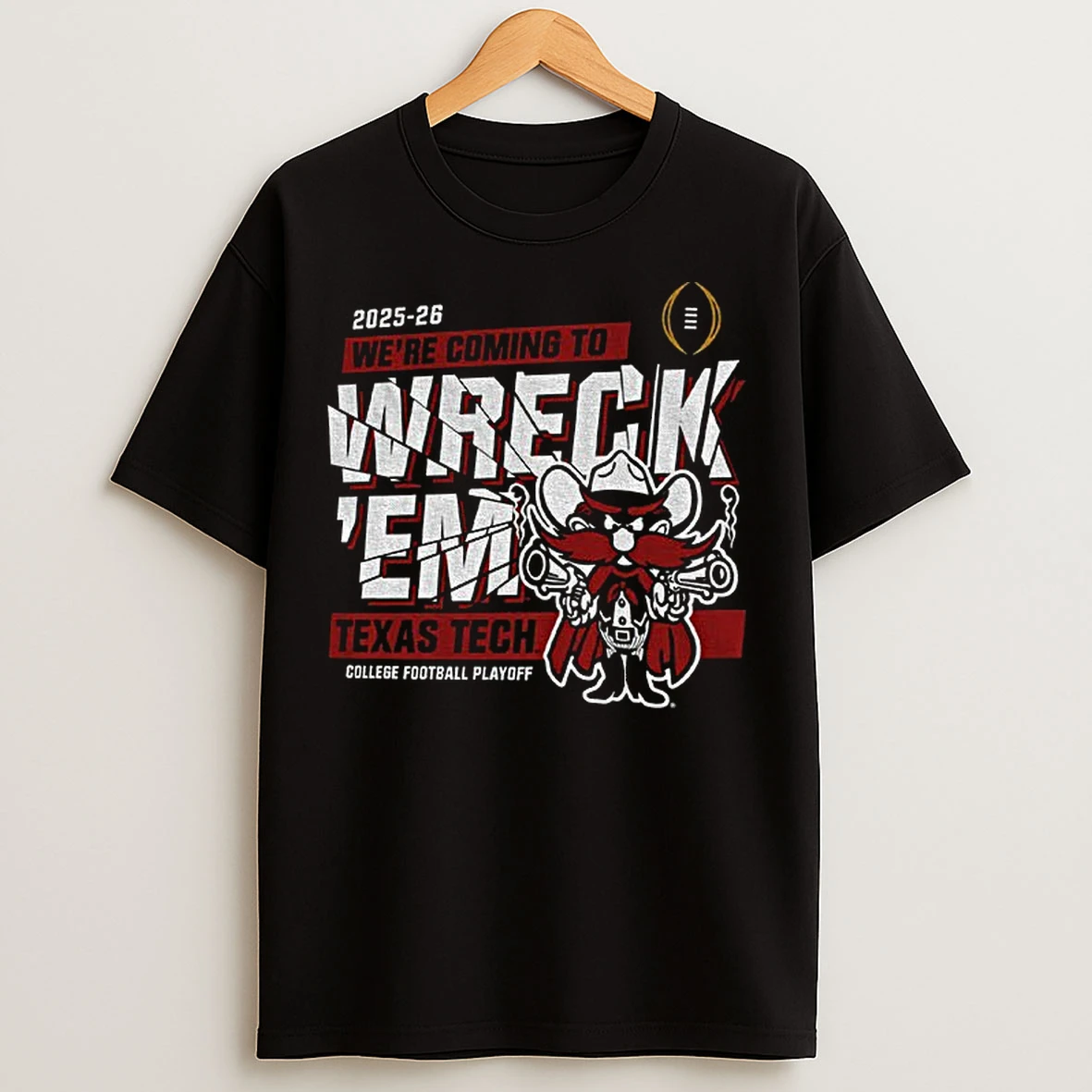 Classic Texas Tech Red Raiders Football Big 12 Cfp Were Coming To Wreck Em T Shirts