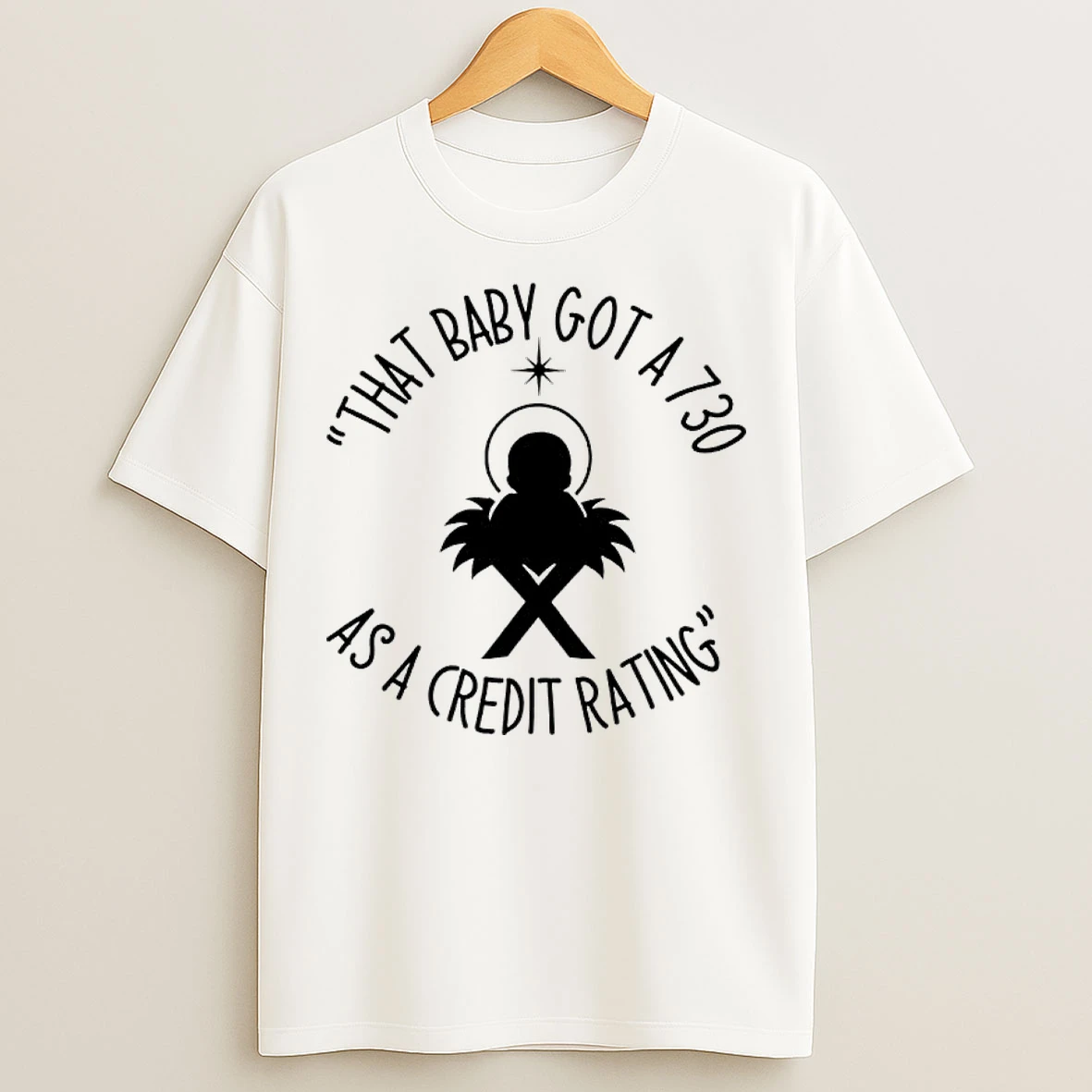 Classic That Baby Got A 730 As A Credit Rating T Shirts