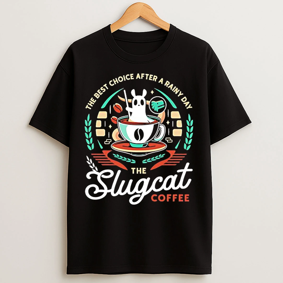 Classic The Best Choice After A Rainy Day The Slugcat Coffee T Shirts