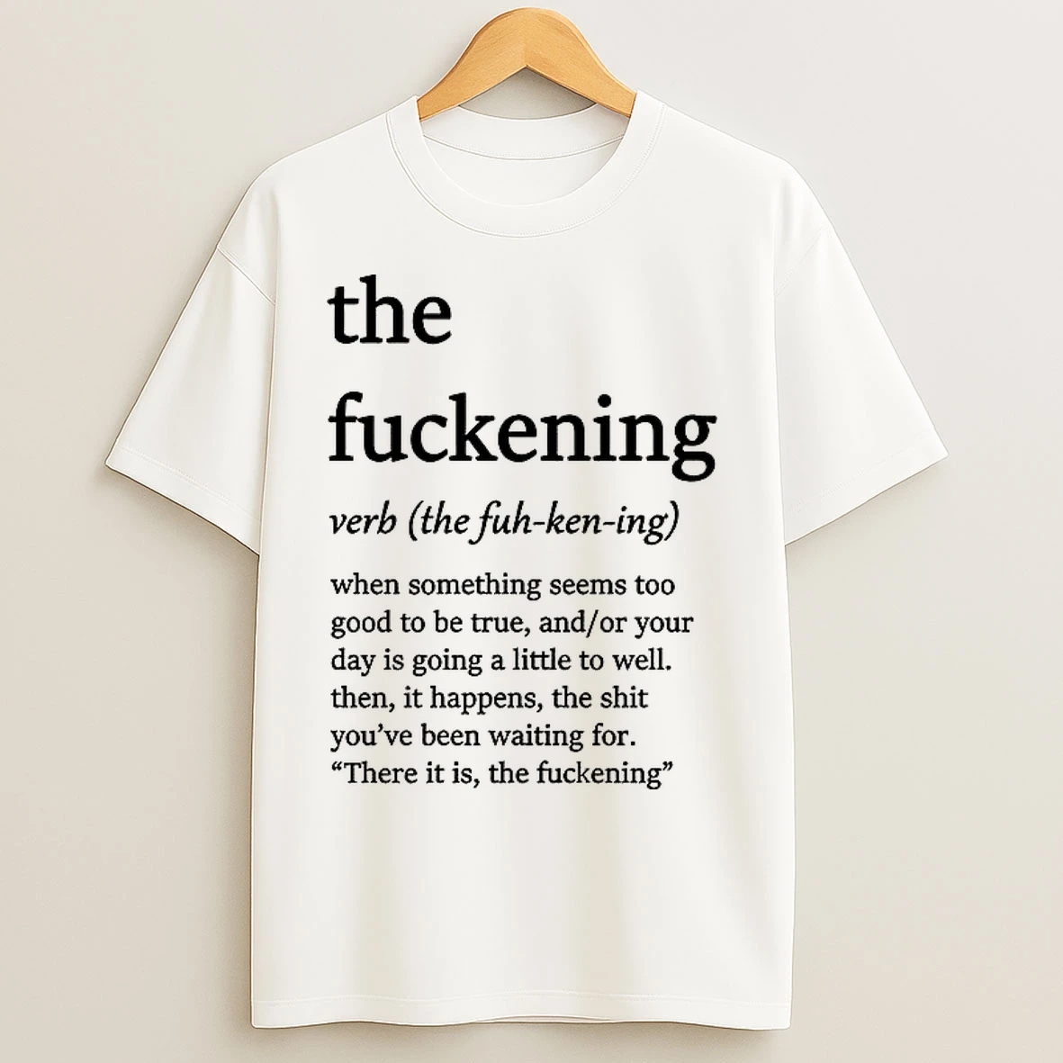 Classic The Fuckening Verb T Shirts