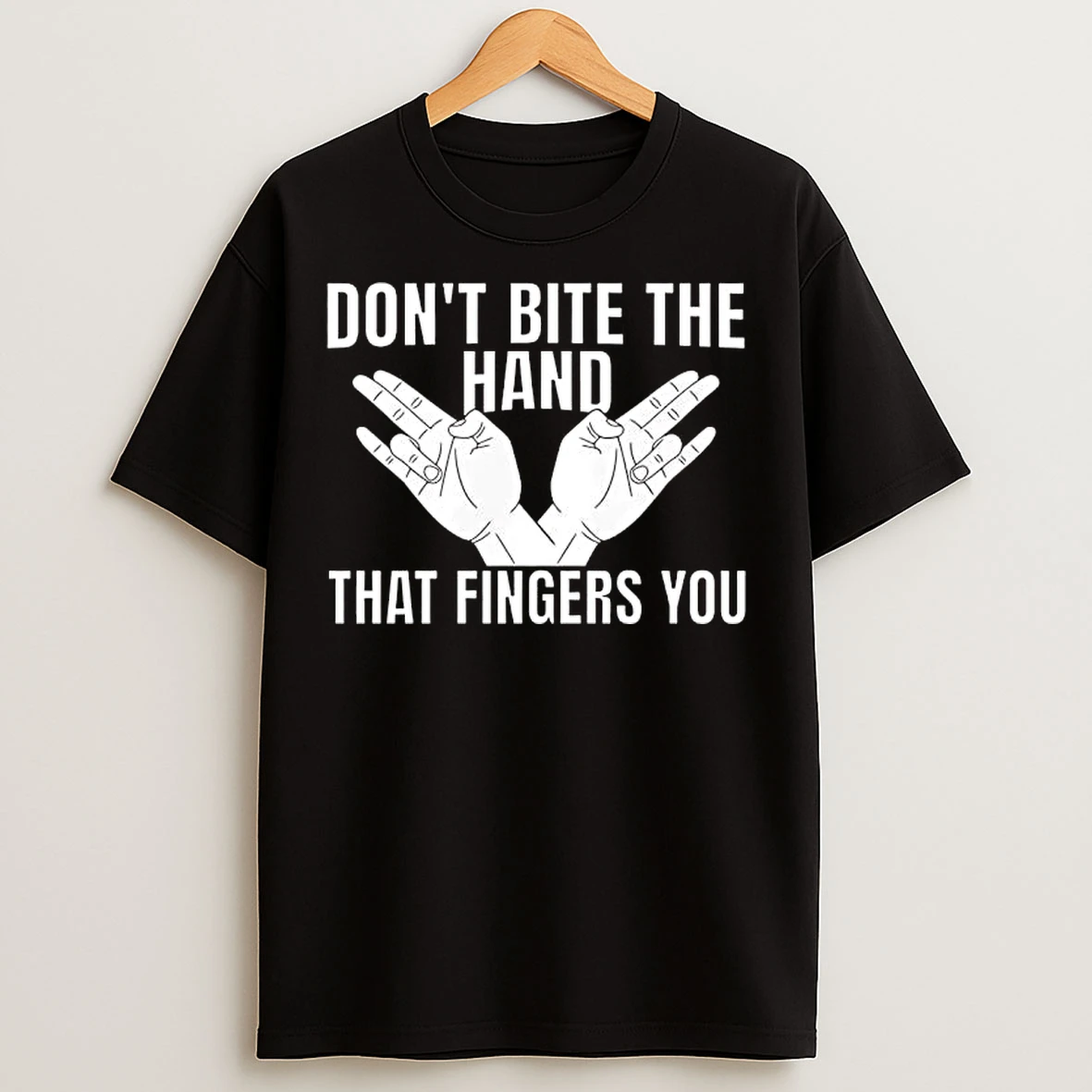 Classic The Hand That Fingers You Graphic T Shirts