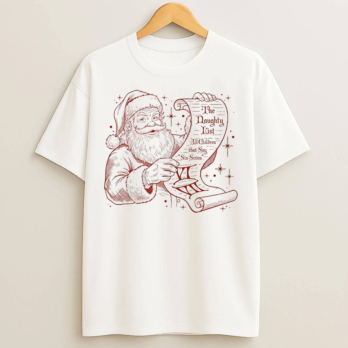 Classic The Naughty List All Children That Say Six Seven T Shirts