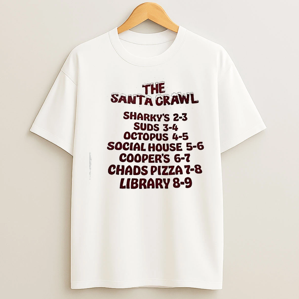 Classic The Santa Crawl Sharkys Suds Octopus Social House Coopers Chads Pizza Library T Shirts