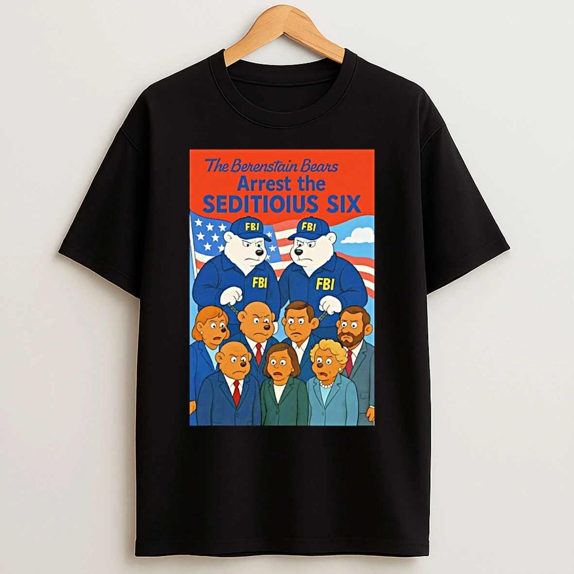 Classic The Berenstain Bears Arrest The Seditious Six T Shirts