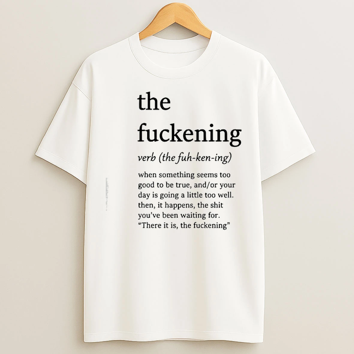 Classic The Fuckening The Fuh Ken Ing Verb T Shirts
