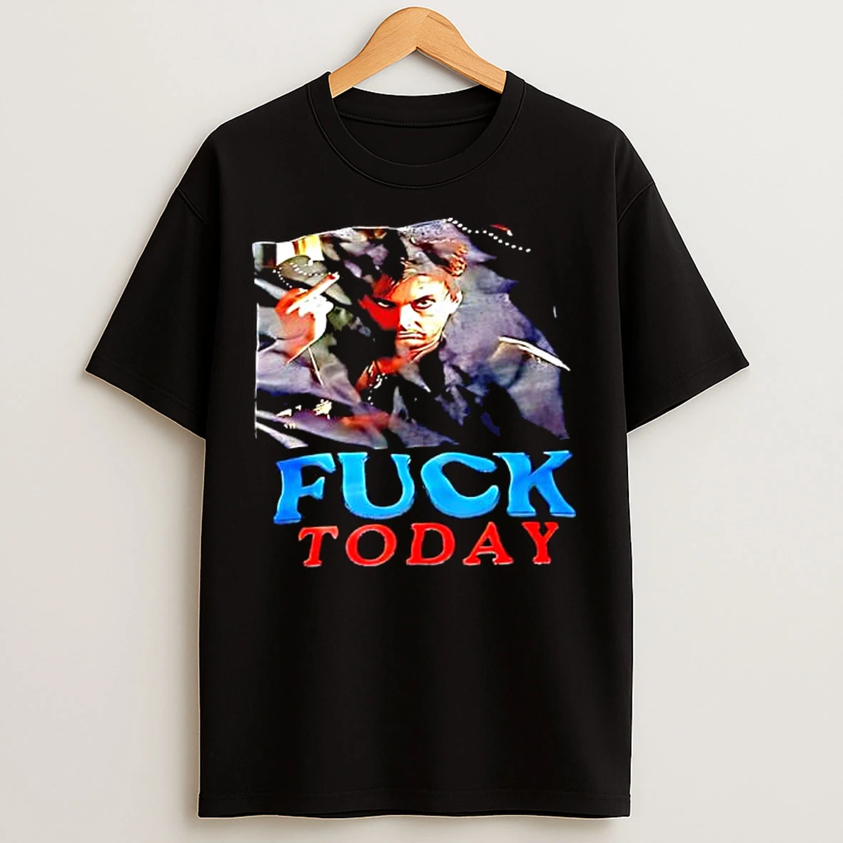 Classic The Man Fuck Today Graphic T Shirts
