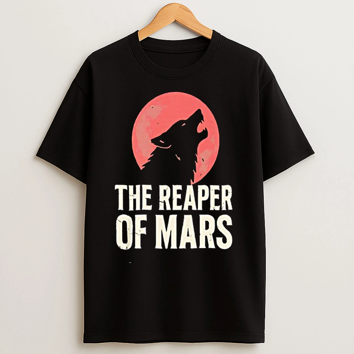 Classic The Wolf Is Howling At The Blood Moon The Reaper Of Mars T Shirts