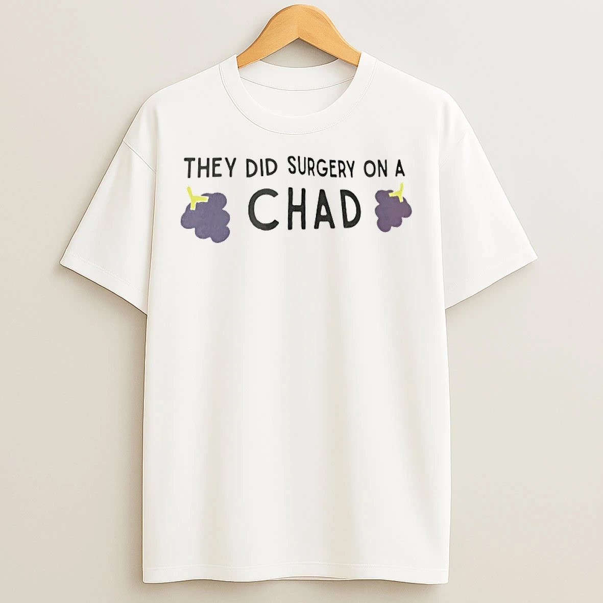 Classic They Did Surgery On A Chad T Shirts