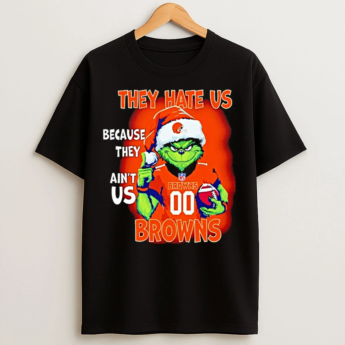 Classic They Hate Us Because They Aint Us Cleveland Browns Grinch T Shirts