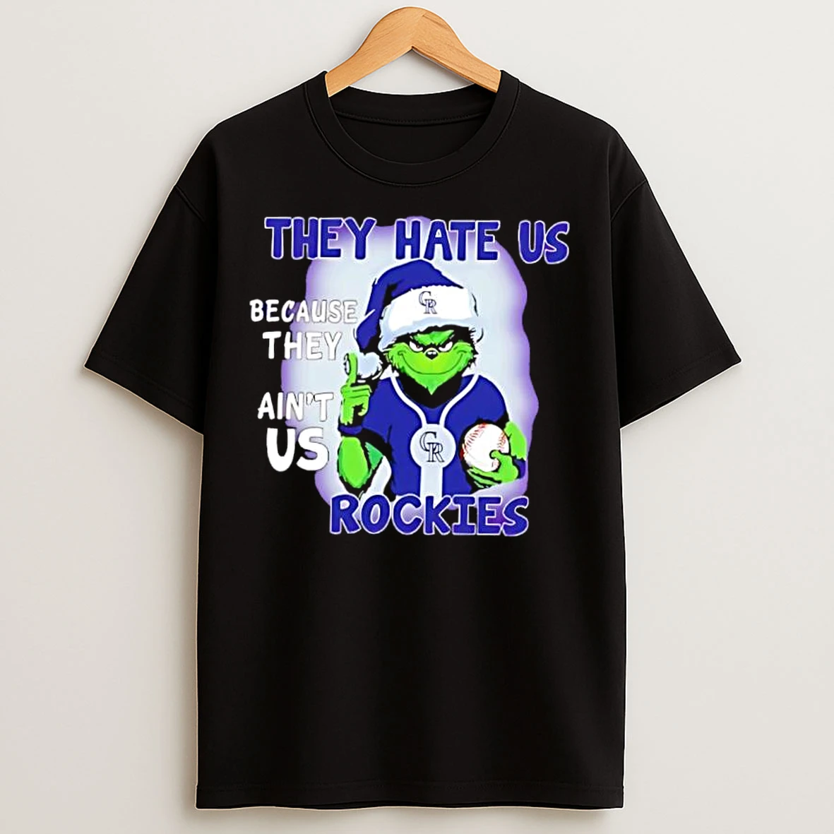 Classic They Hate Us Because They Aint Us Colorado Rockies T Shirts