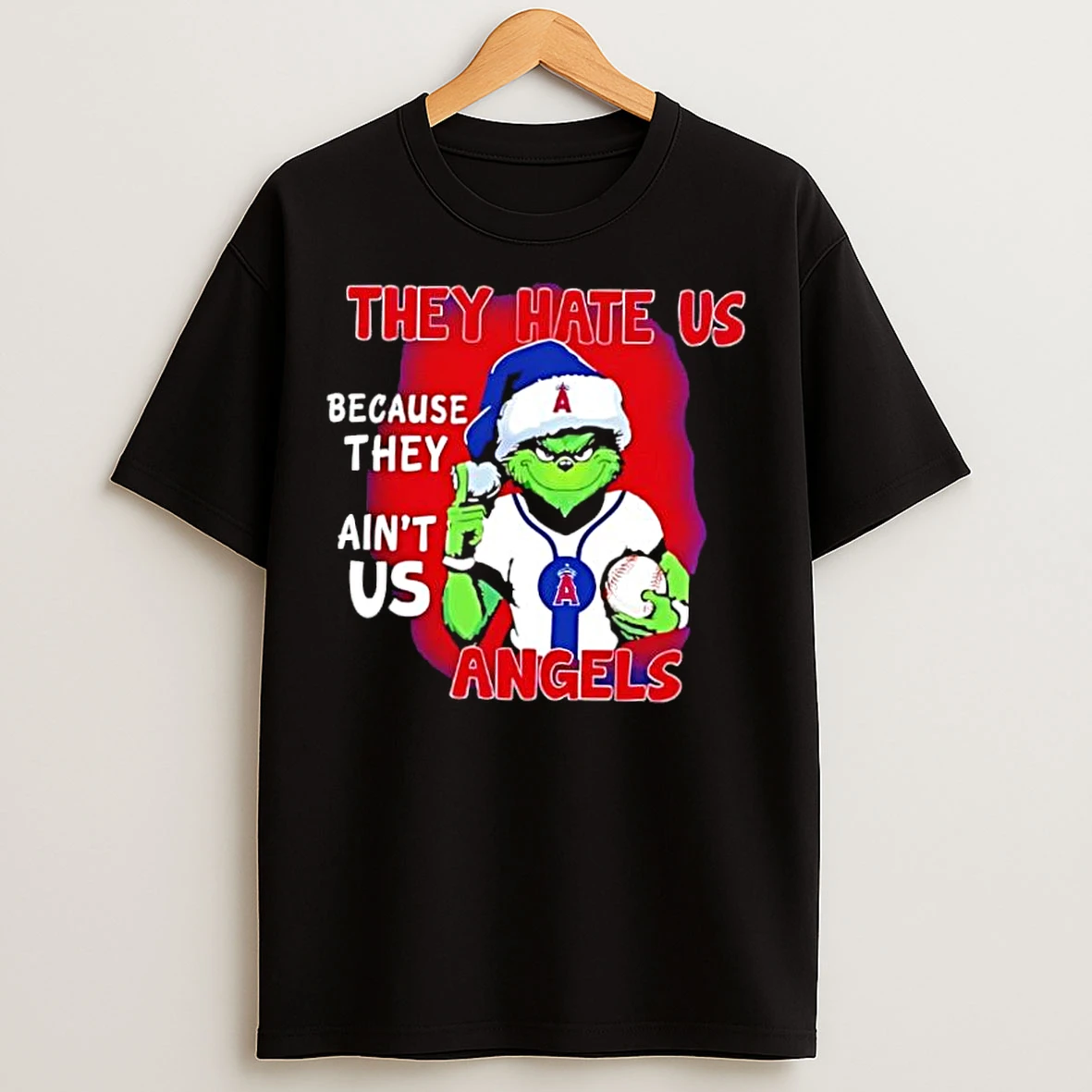 Classic They Hate Us Because They Aint Us Los Angeles Angels T Shirts