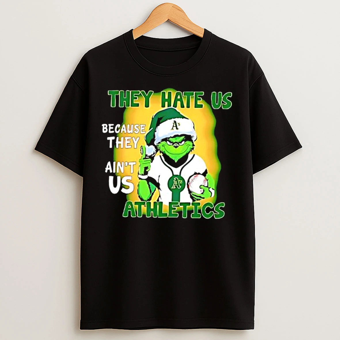 Classic They Hate Us Because They Aint Us Oakland Athletics T Shirts