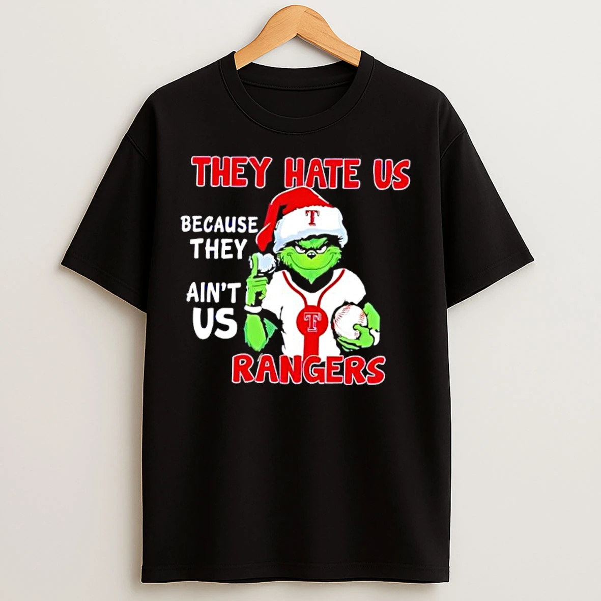 Classic They Hate Us Because They Aint Us Texas Rangers T Shirts