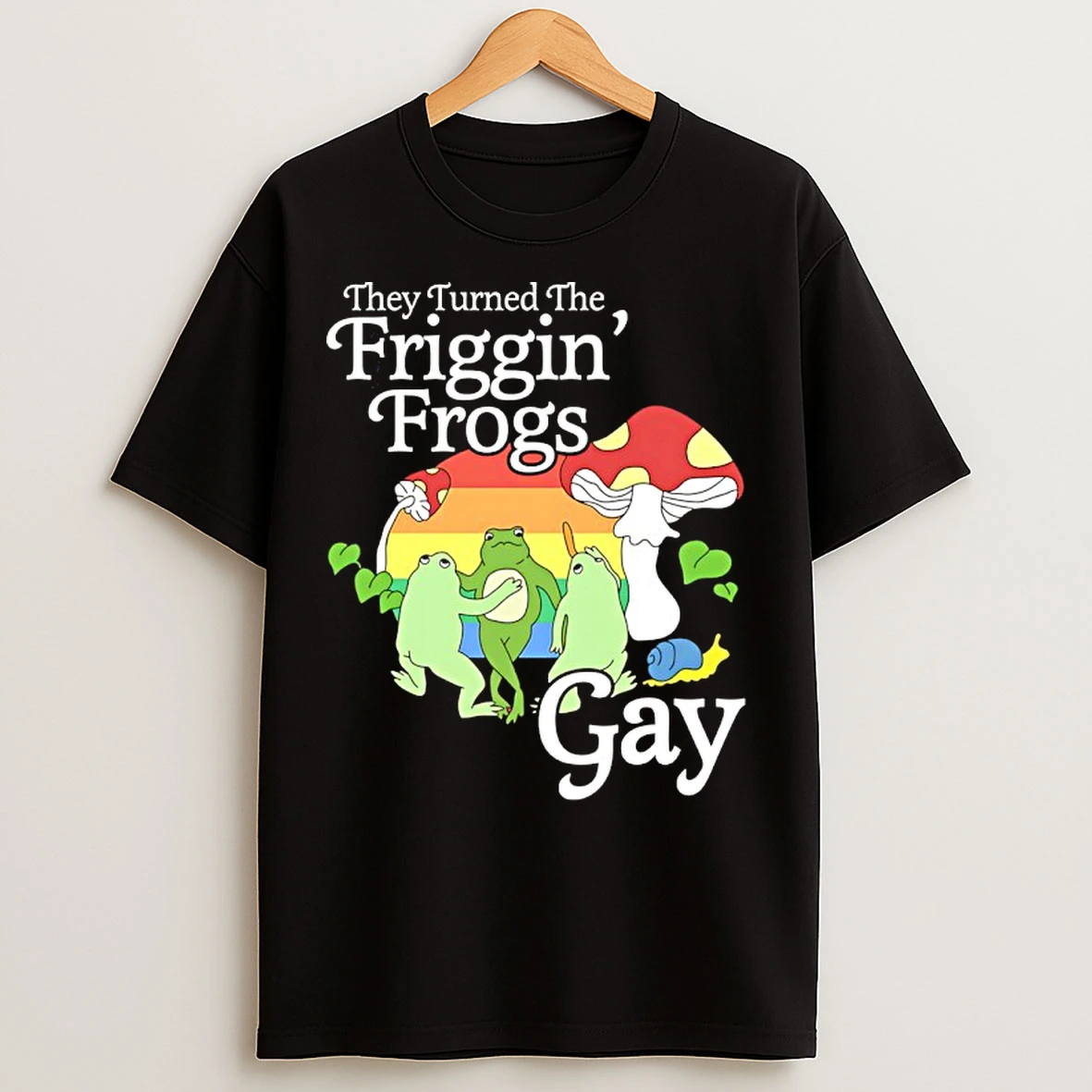Classic They Turned The Friggin Frogs Gay Lgbt T Shirts