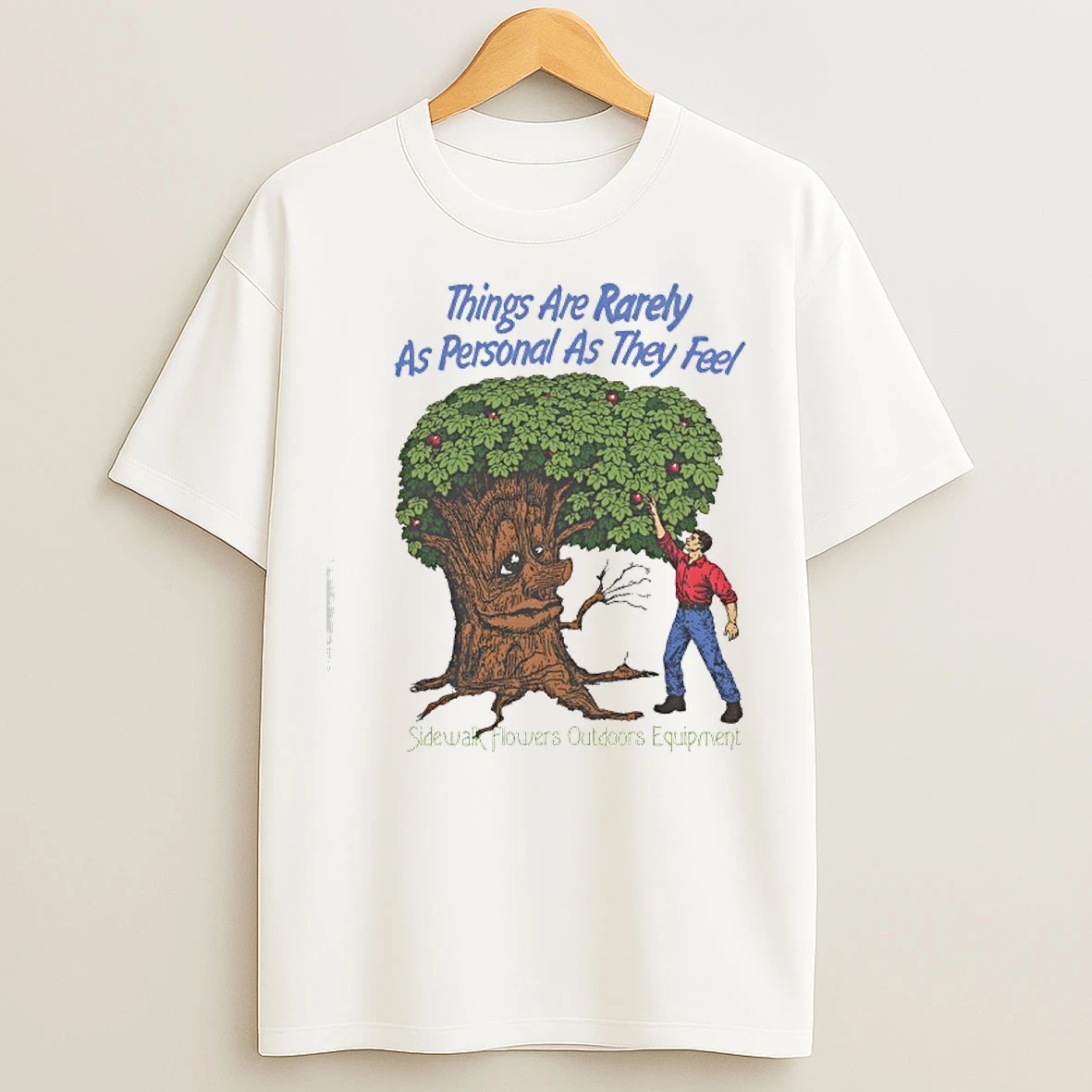 Classic Things Are Rarely As Personal As They Feel Sidewalk Flowers Outdoors Equipment T Shirts