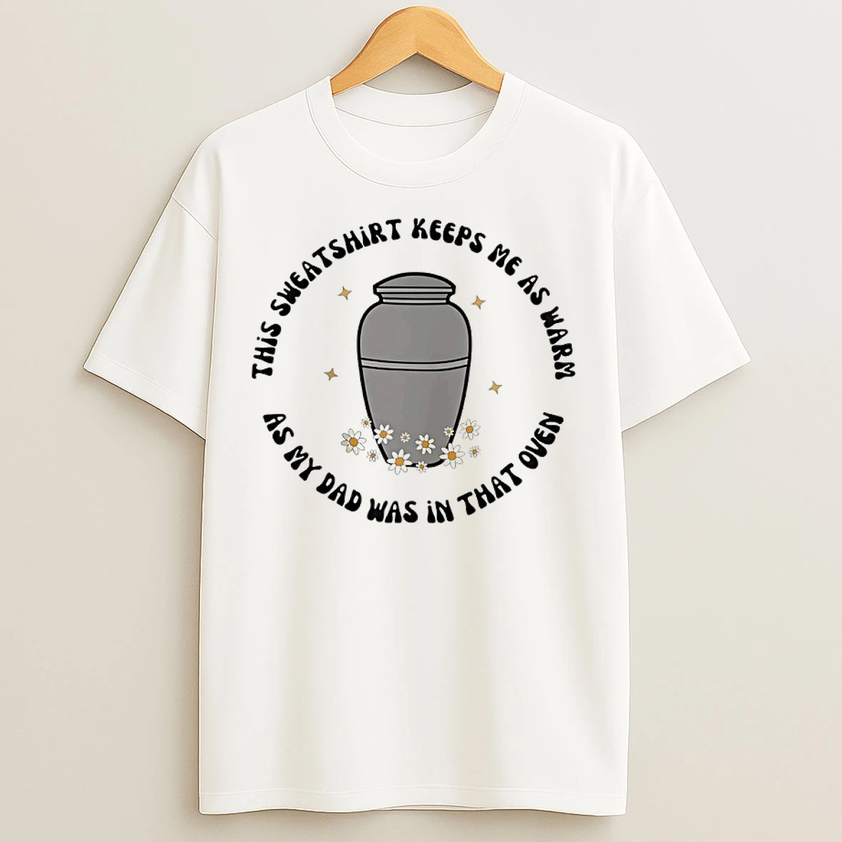 Classic This Keeps Me As Warm As Warm As The Oven T Shirts