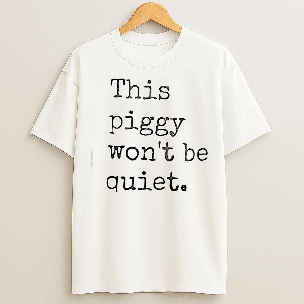 Classic This Piggy Wont Be Quiet Trump Anti T Shirts