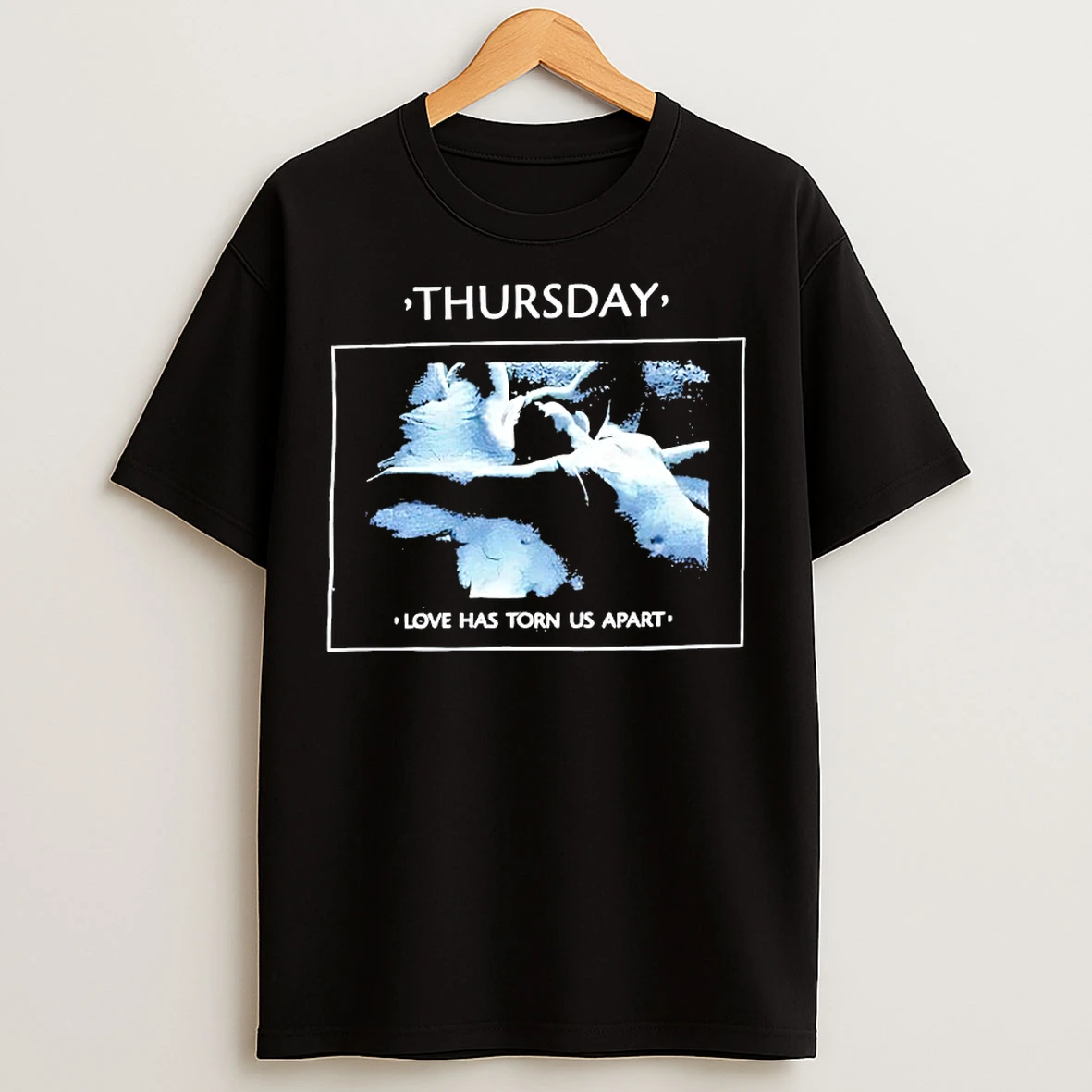 Classic Thursday Love Has Torn Us Apart T Shirts