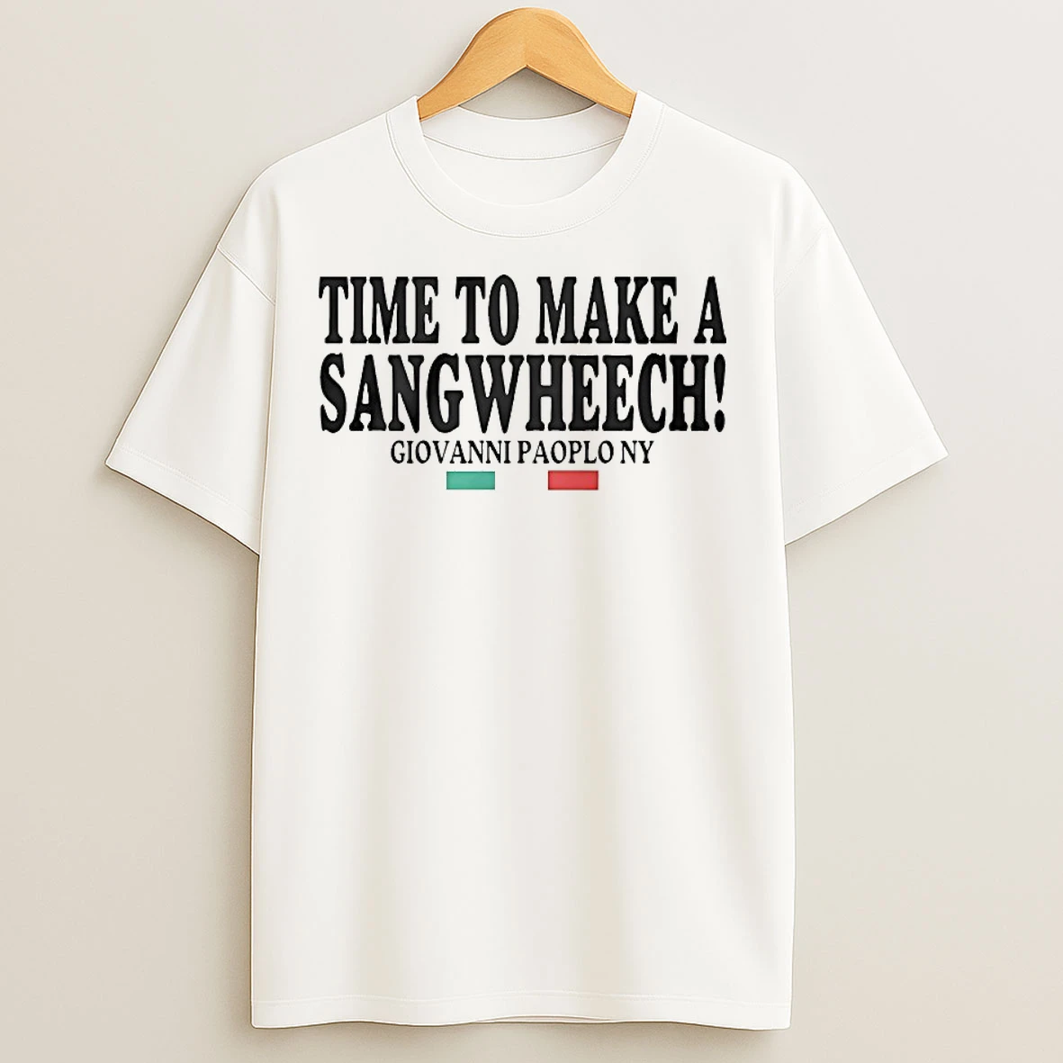 Classic Time To Make A Sangwheech Giovanni Paolo Ny T Shirts