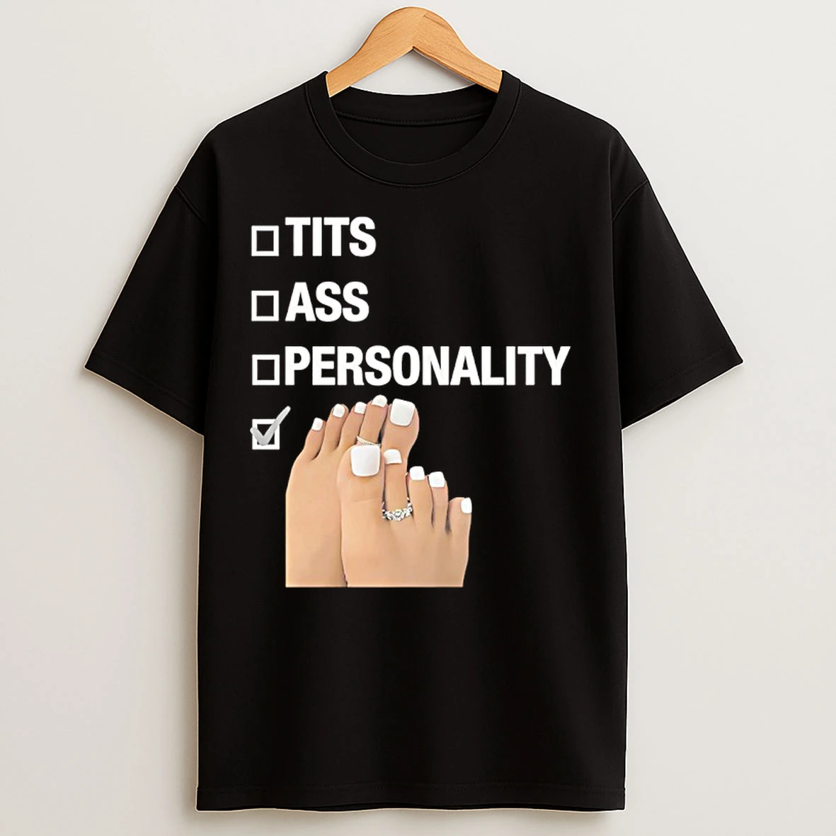Classic Tits Ass Personality Toes Checklist T Shirts