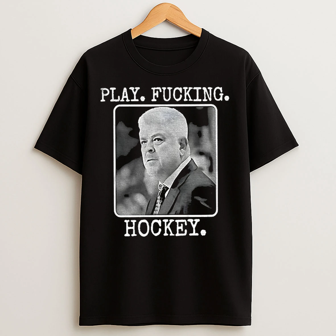 Classic Todd Mclellan Coach Detroit Red Wings Play Fucking Hockey T Shirts