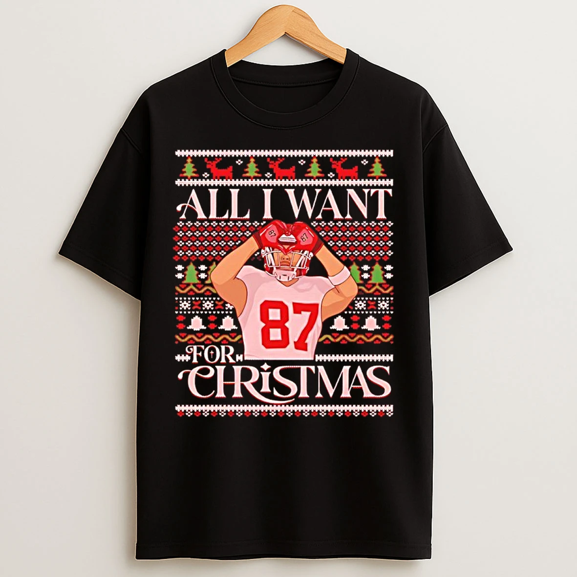 Classic Travis Kelce Kansas City Chiefs All I Want For Christmas Ugly T Shirts