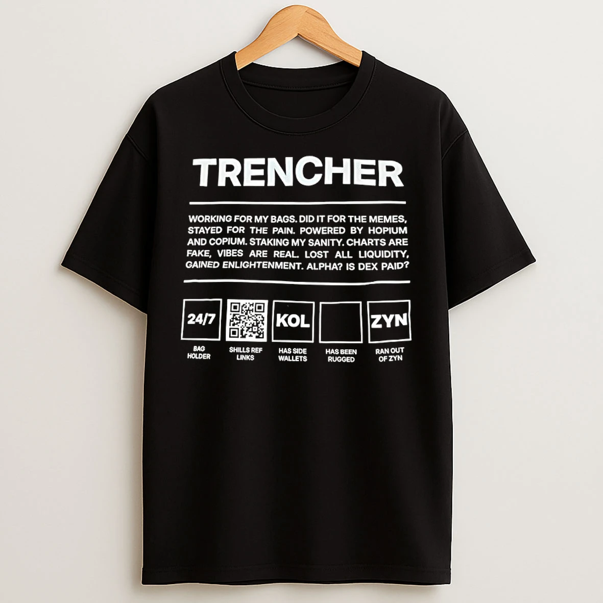 Classic Trencher Working For My Bags Did It For The Memes T Shirts