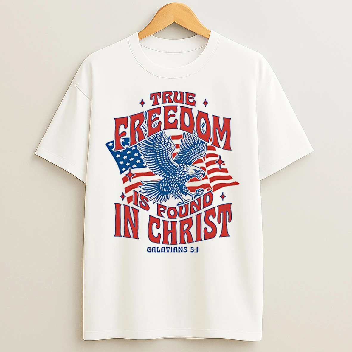Classic True Freedom Is Found In Christ T Shirts