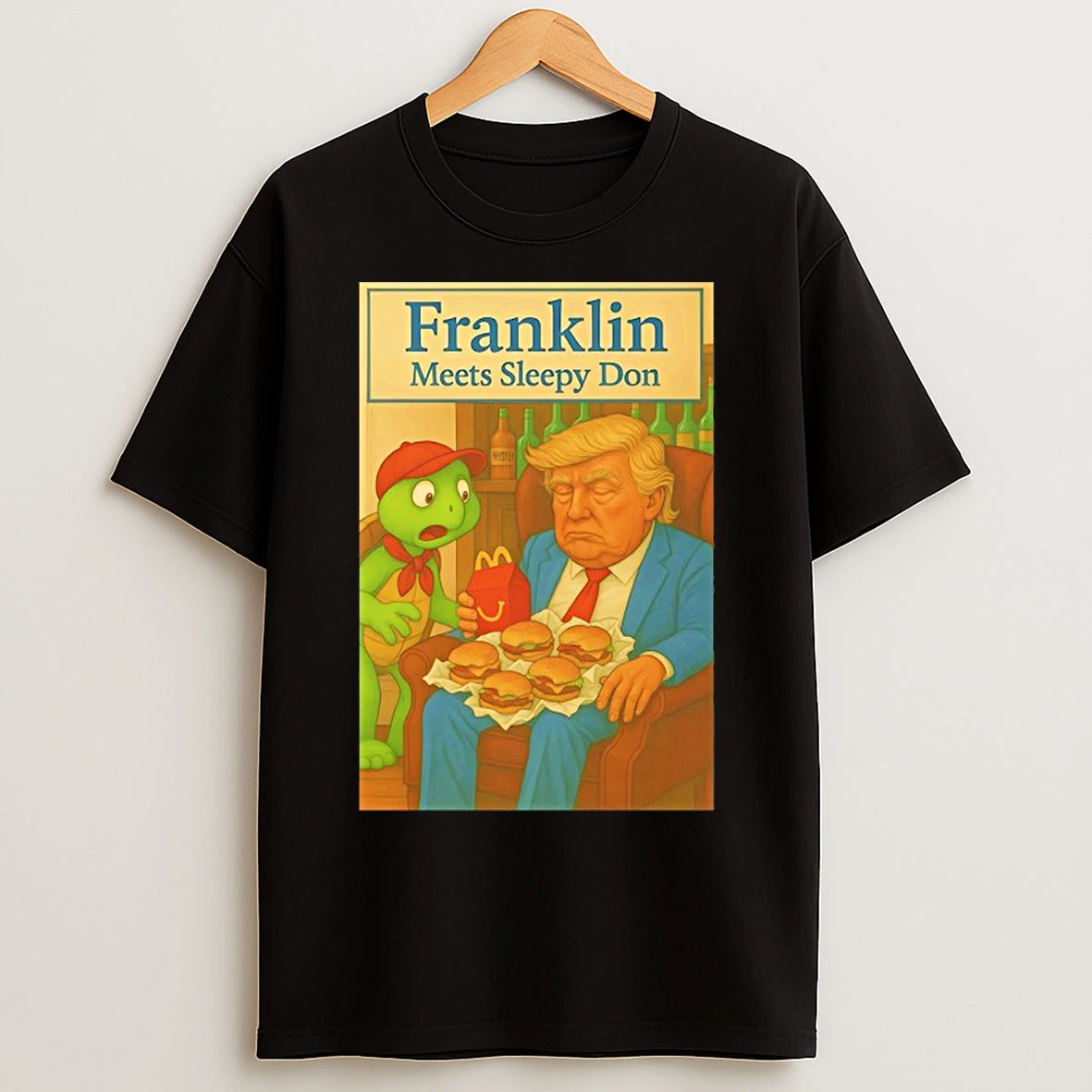 Classic Trump Mcdonalds Franklin Meets Sleepy Don T Shirts