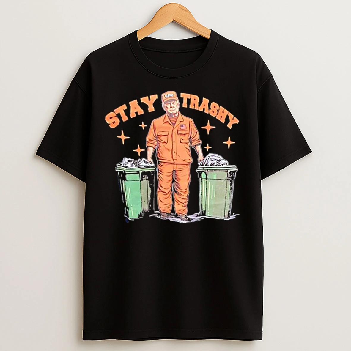Classic Trump Stay Trashy Retro T Shirts