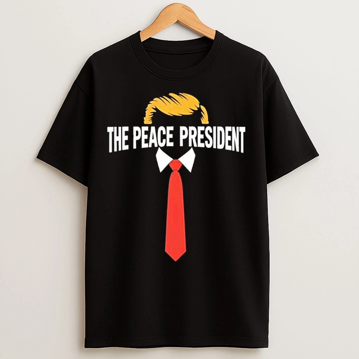 Classic Trump The Peace Of President T Shirts