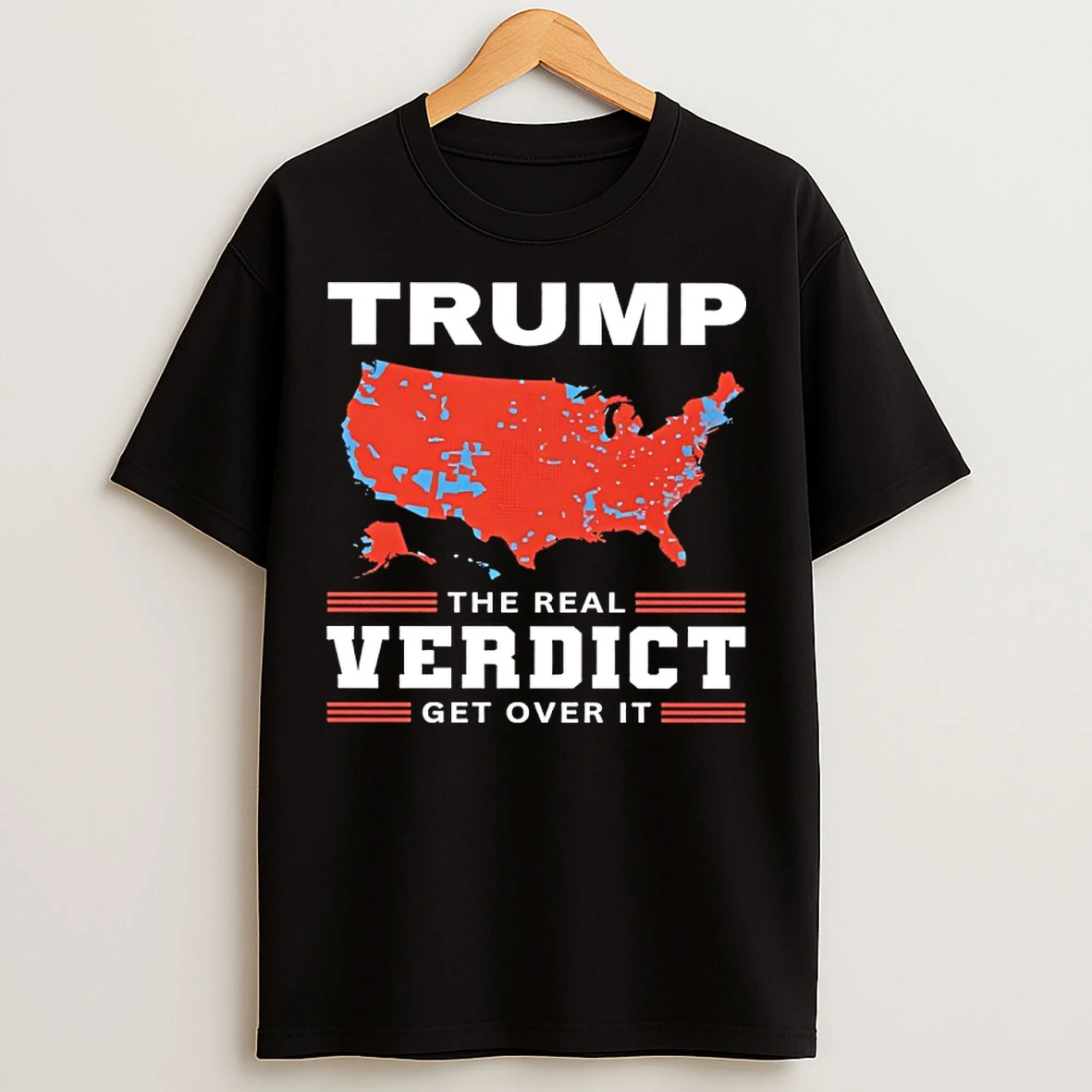 Classic Trump The Real Verdict Get Over It T Shirts