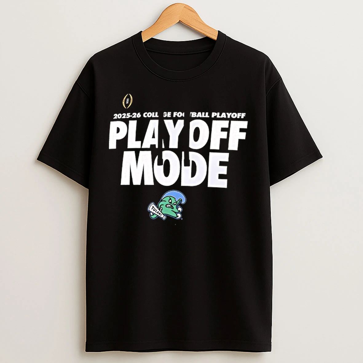Classic Tulane Green Wave 2025 26 College Football Playoff Playoff Mode T Shirts