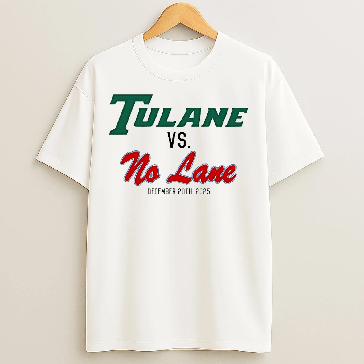 Classic Tulane Vs No Lane 2025 T Shirts