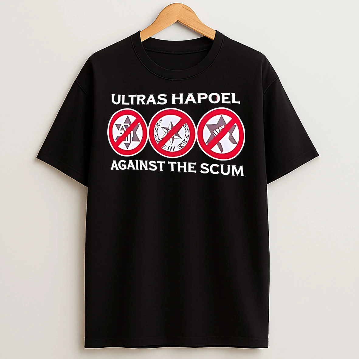 Classic Ultras Hapoel Against The Scum T Shirts