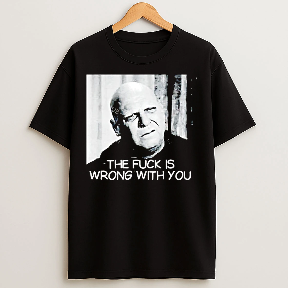 Classic Uncle Fester The Fuck Is Wrong With You T Shirts