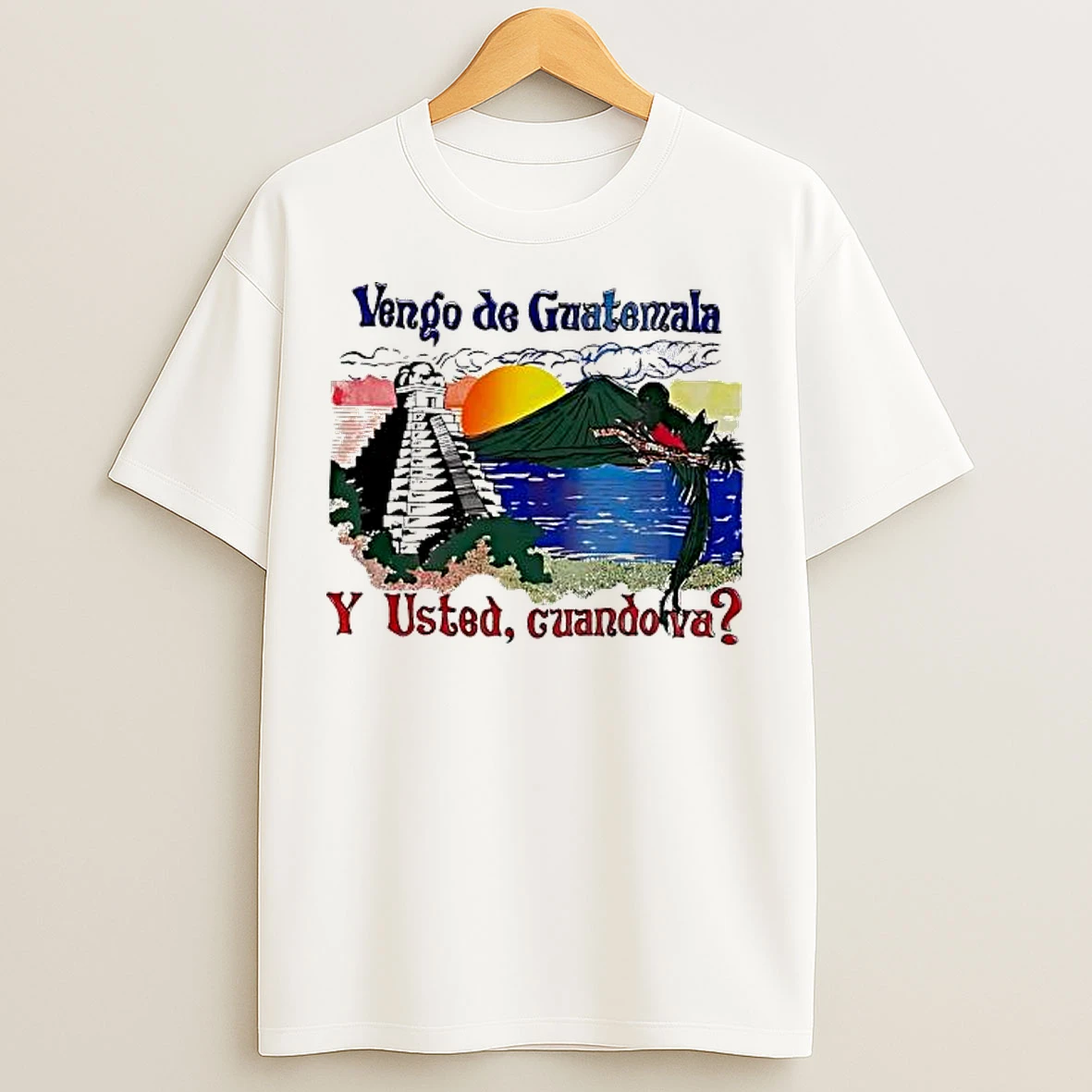 Classic Vengo De Guatemala Y Usted Cuandova Vintage T Shirts