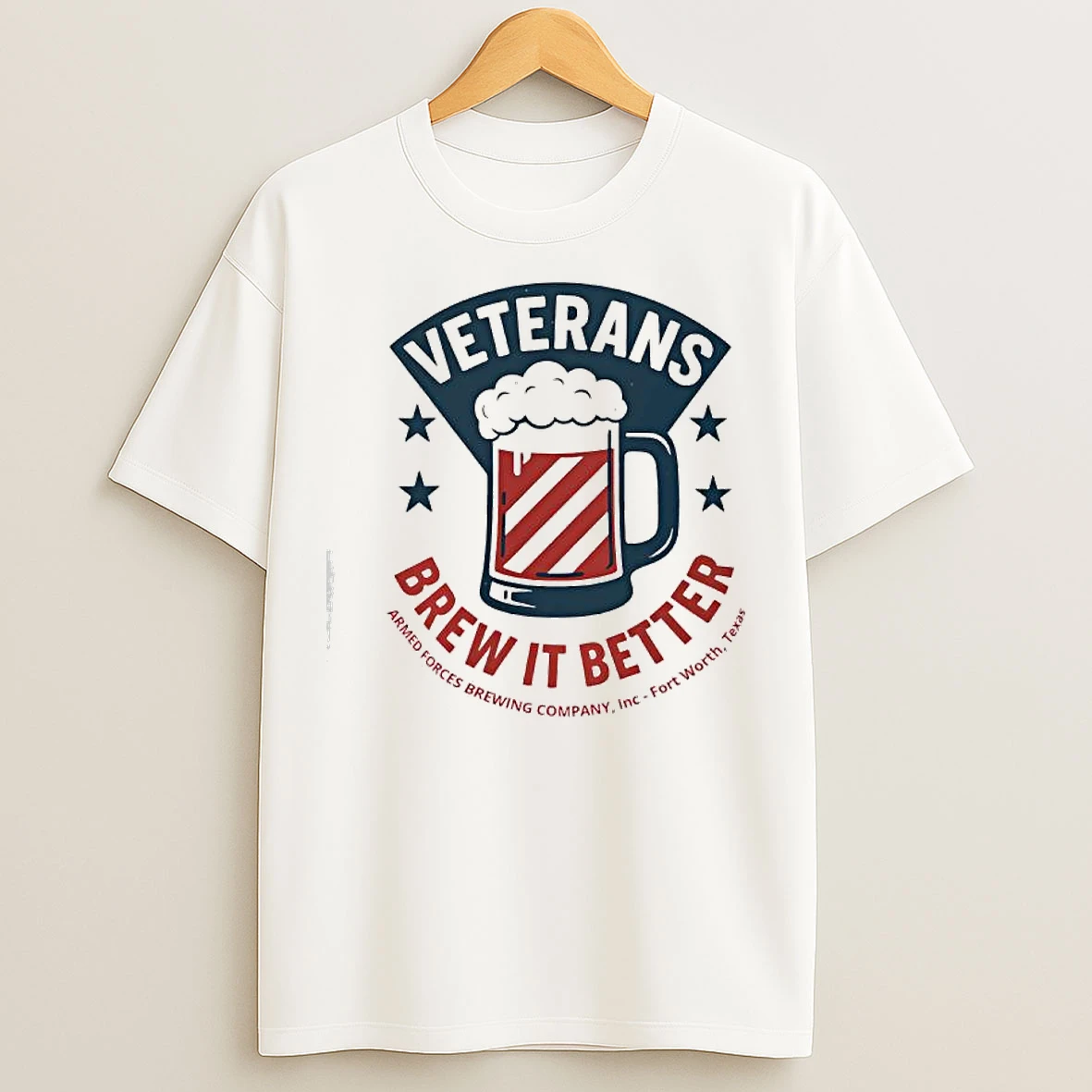 Classic Veterans Brew It Better Armed Forces Brewing Company Inc Fort Worth Texas T Shirts