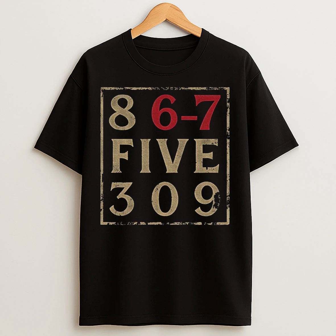 Classic Vintage Eighties 867 Five 309 Funny 6 7 Meme T Shirts
