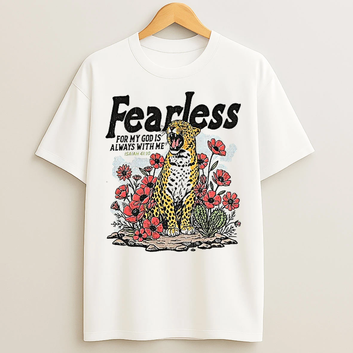 Classic Vintage Leopard Fearless For My God Is Always With Me T Shirts