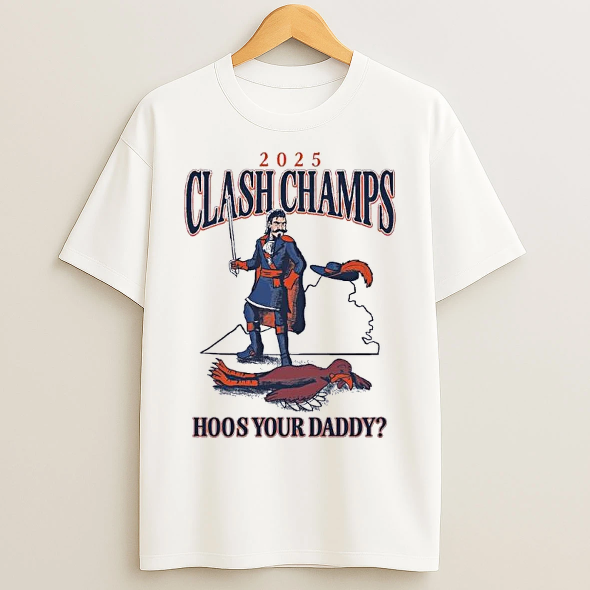 Classic Virginia Cavaliers 2025 Clash Champs Hoos Your Daddy T Shirts