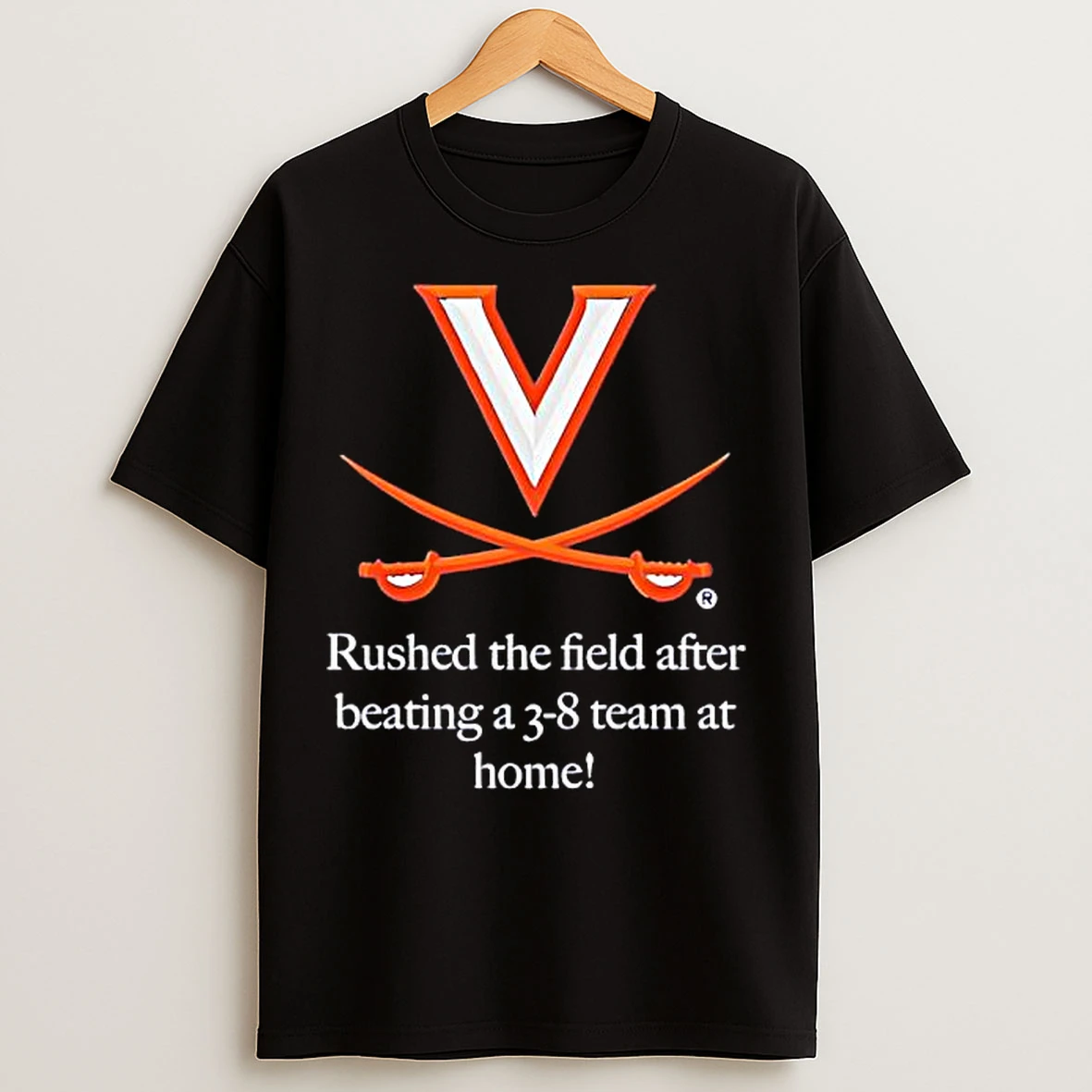 Classic Virginia Cavaliers Rushed The Field Beating A 3 8 Team At Home T Shirts