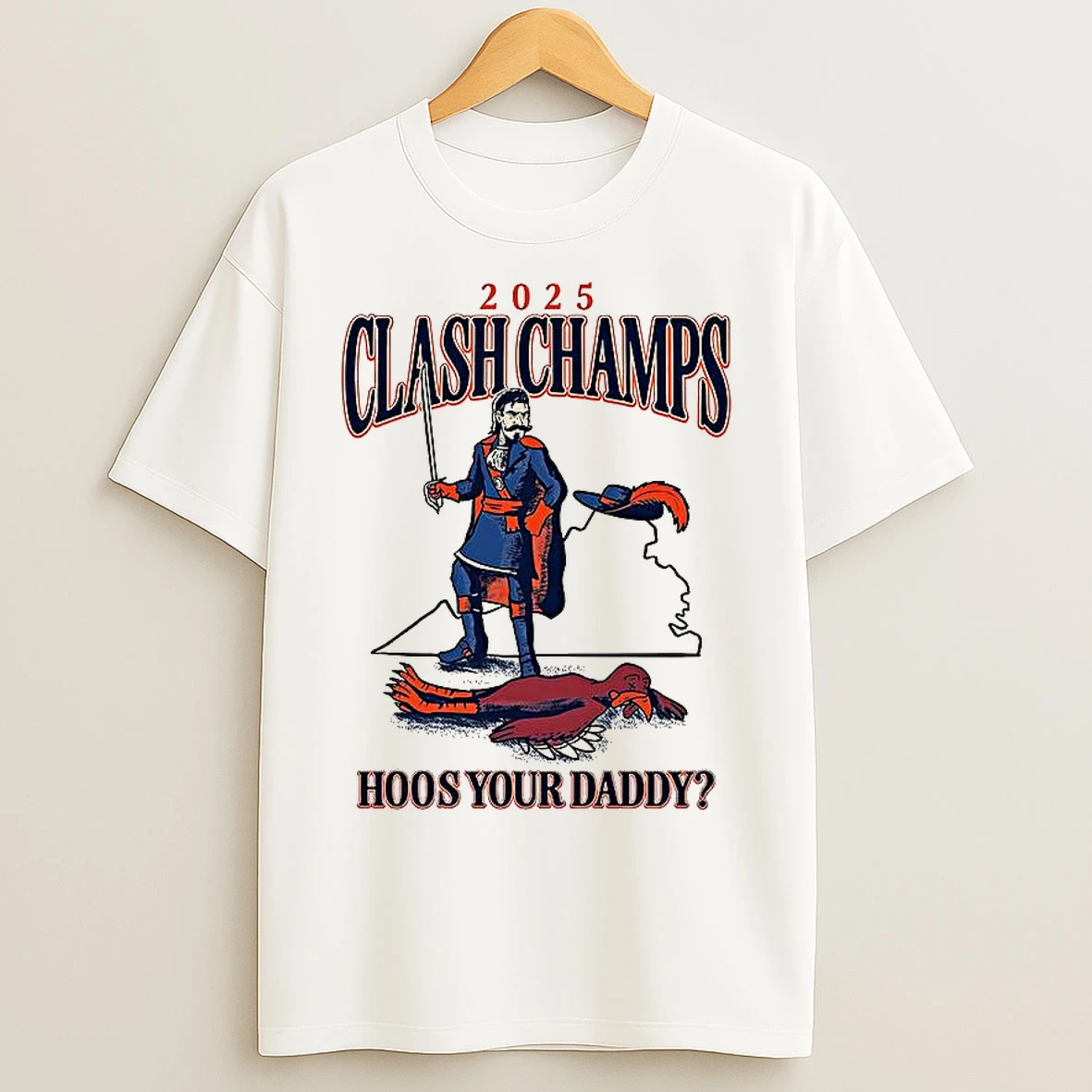 Classic Virginia Cavaliers Vs Virginia Tech Hokies 2025 Clash Champs Hoos Your Daddy T Shirts