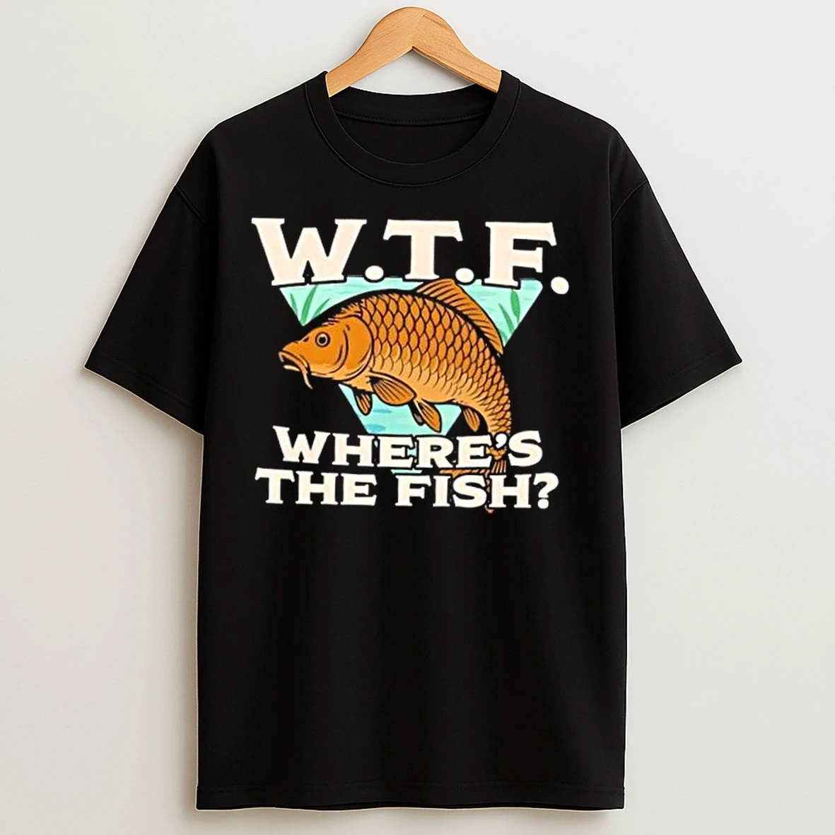 Classic Wtf Wheres The Fish Fishing T Shirts