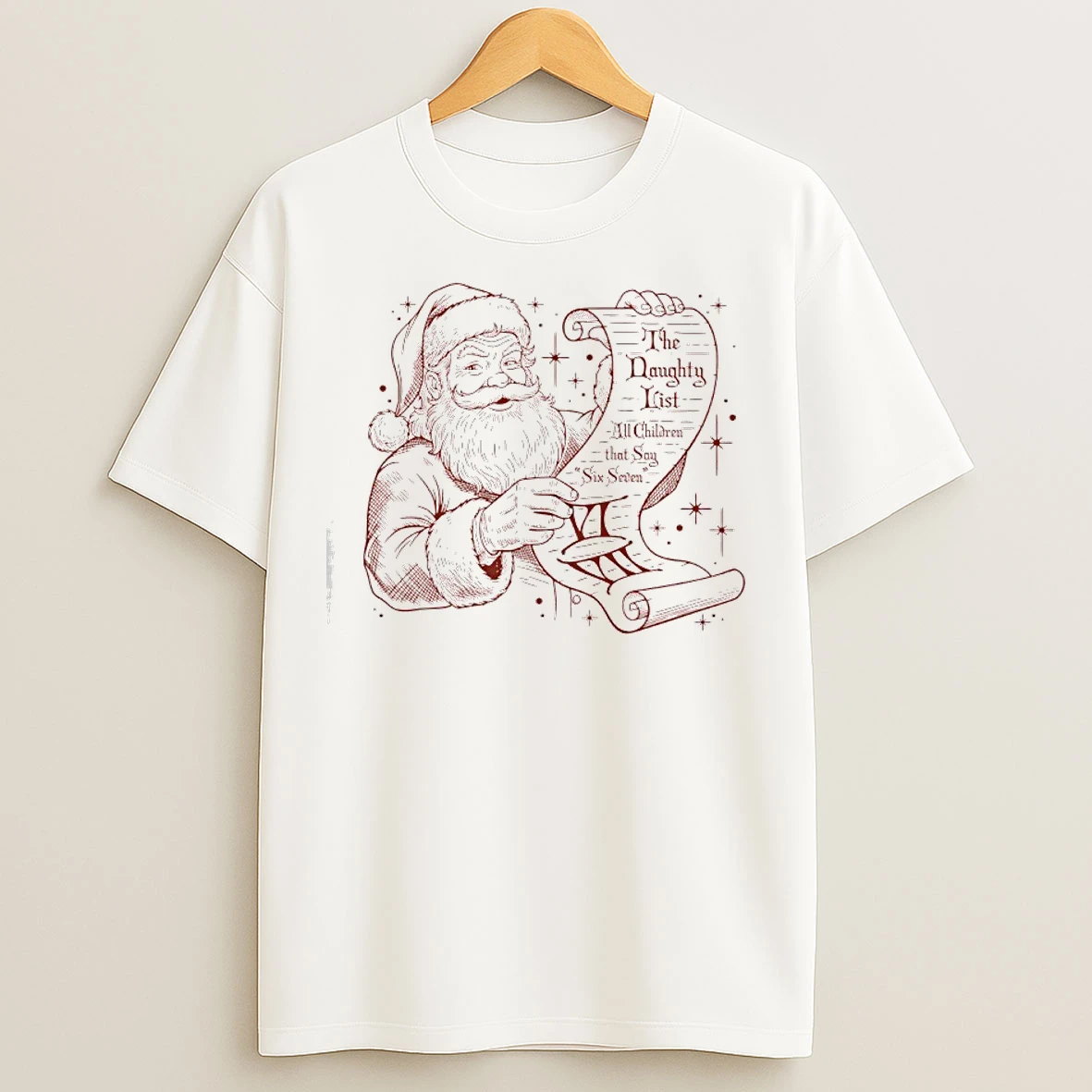 Classic Wanted Santa Claus The Naughty List All Children That Say Six Seven T Shirts